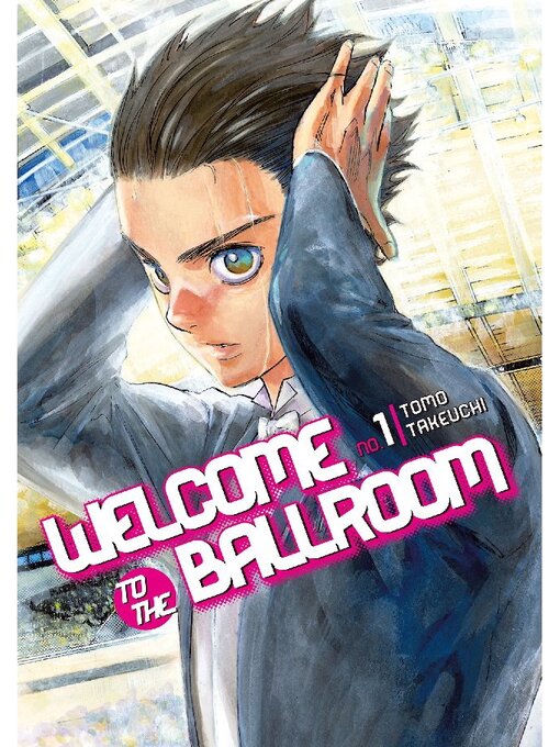 Title details for Welcome to the Ballroom, Volume 1 by Tomo Takeuchi - Available